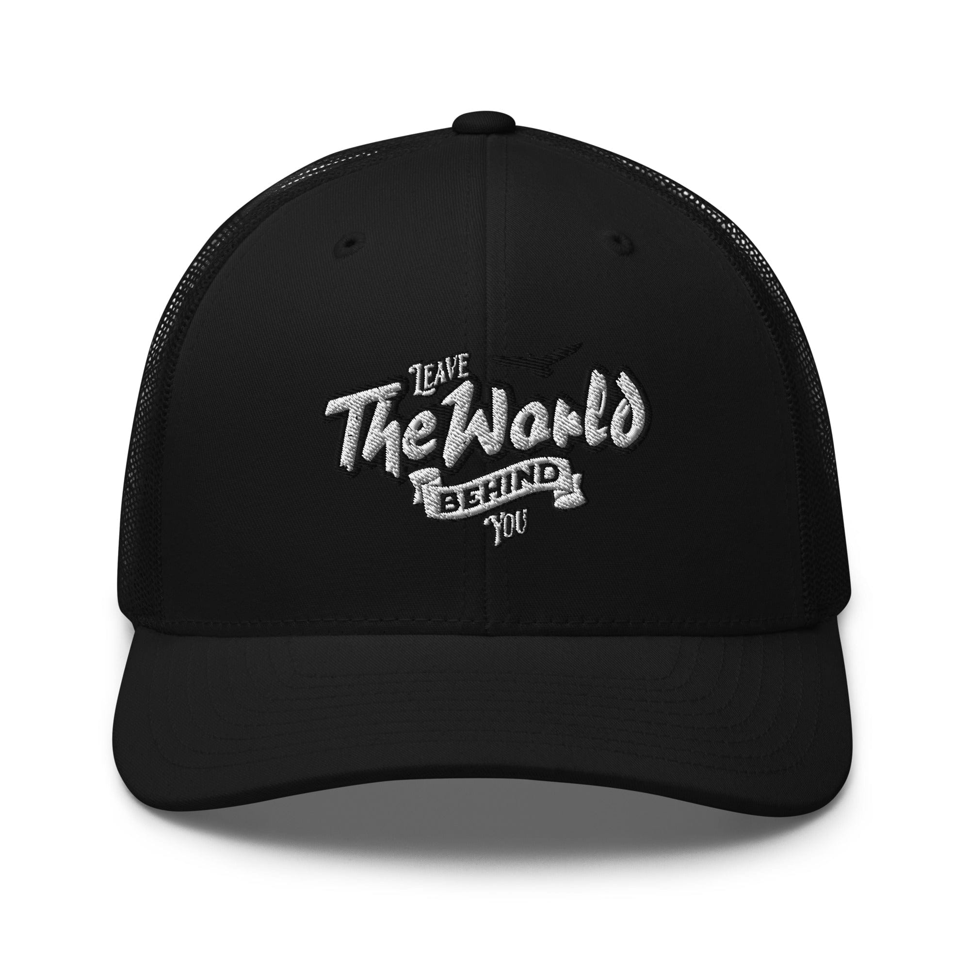 Leave The World Behind You Trucker Hat