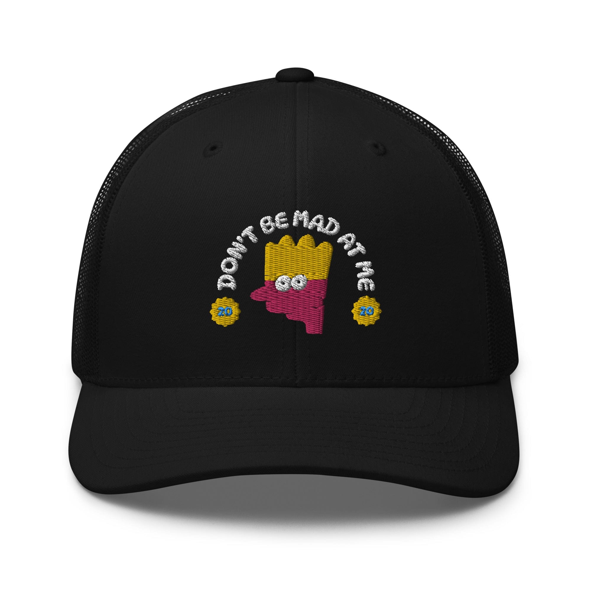 Dont Be Mad At Me Trucker Hat