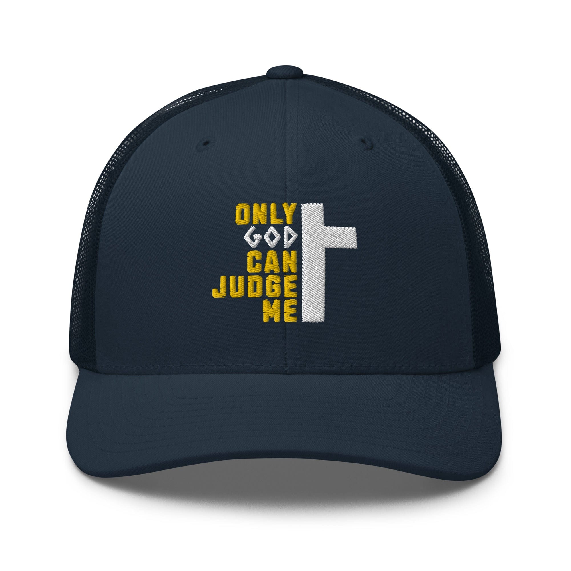 Only God Can Judge Me Trucker Hat